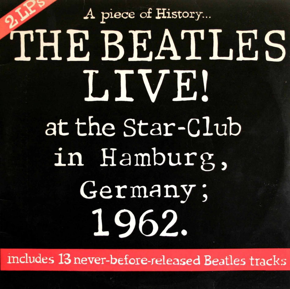 UK album release: Live! At The Star-Club In Hamburg, Germany; 1962 – 25 May 1977