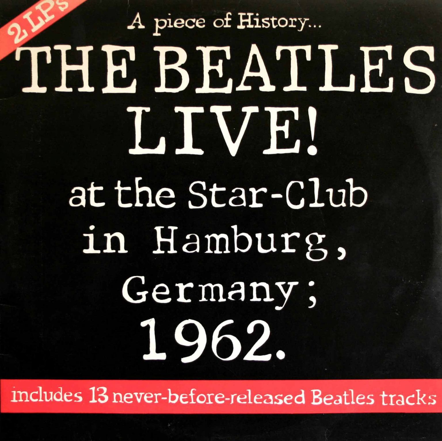 UK album release: Live! At The Star-Club In Hamburg, Germany; 1962 – 25 May 1977